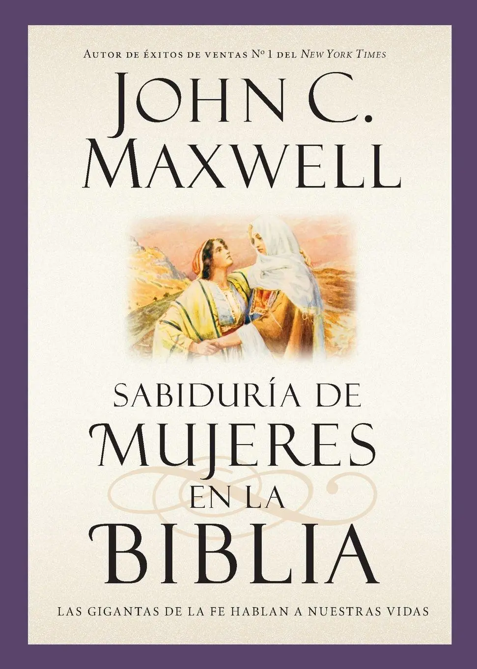 Cover: 9781455588428 | SABIDURÍA DE MUJERES EN LA BIBLIA | Maxwell | Taschenbuch | Spanisch
