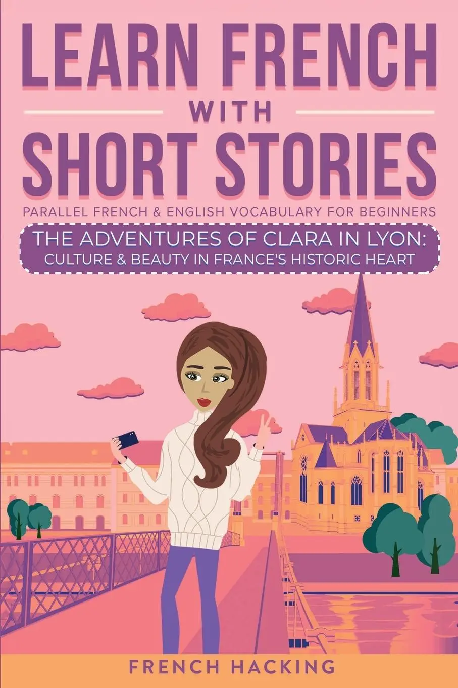 Cover: 9781923168428 | Learn French With Short Stories - Parallel French &amp; English...