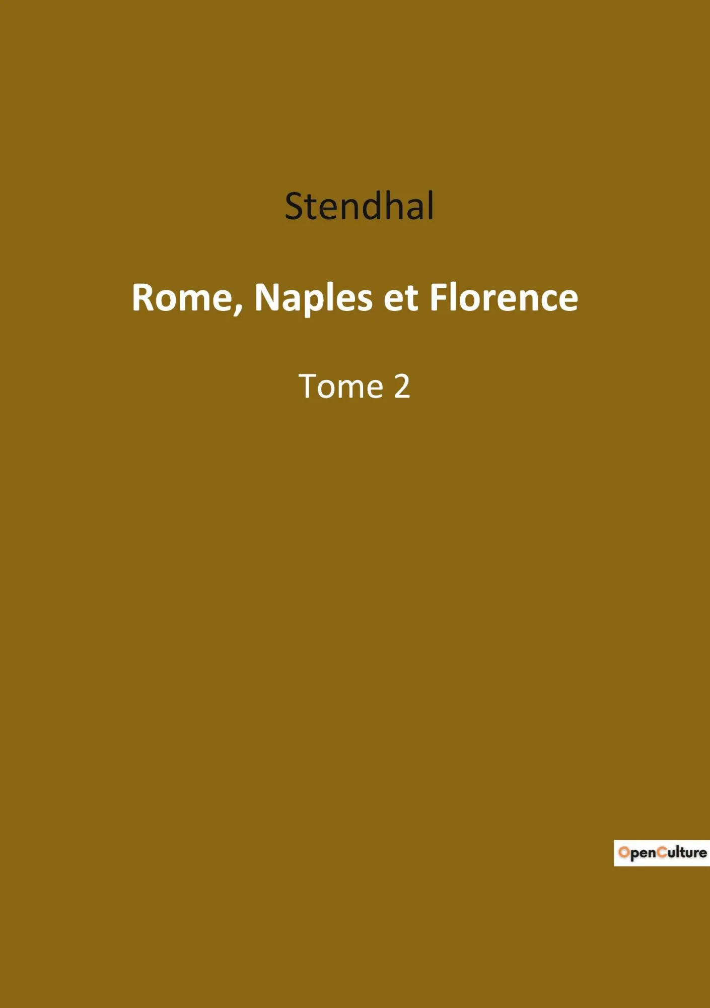 Cover: 9782382748428 | Rome, Naples et Florence | Tome 2 | Stendhal | Taschenbuch | 2022