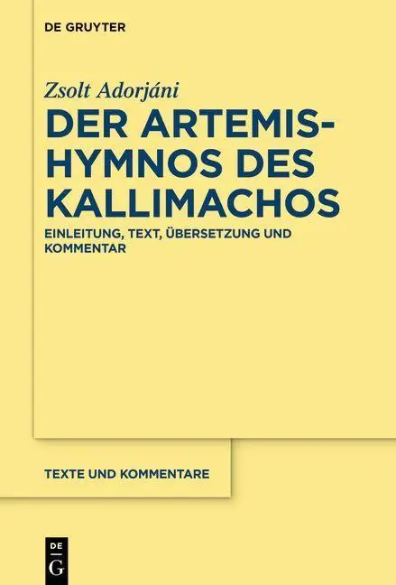 Cover: 9783110698428 | Der Artemis-Hymnos des Kallimachos | Zsolt Adorjáni | Buch | XI | 2021