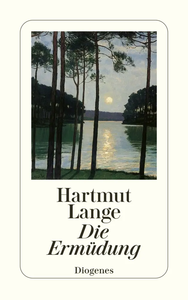 Cover: 9783257218428 | Die Ermüdung | Hartmut Lange | Taschenbuch | 144 S. | Deutsch | 1999