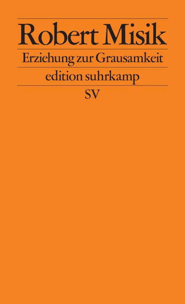 Cover: 9783518128428 | Erziehung zur Grausamkeit | Die Massenpsychologie des Neuen Faschismus