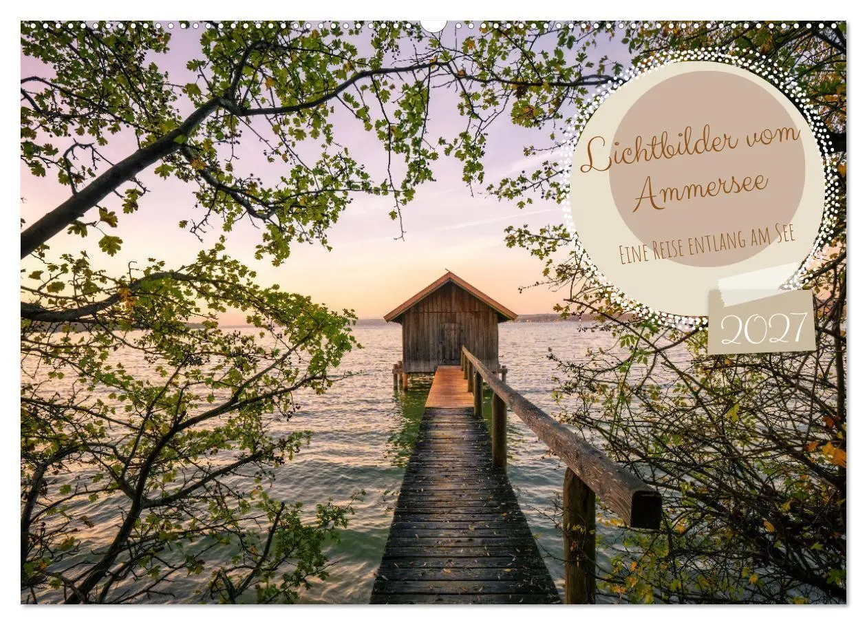 Cover: 9783569478428 | Lichtbilder vom Ammersee (Wandkalender 2027 DIN A2 quer), CALVENDO...