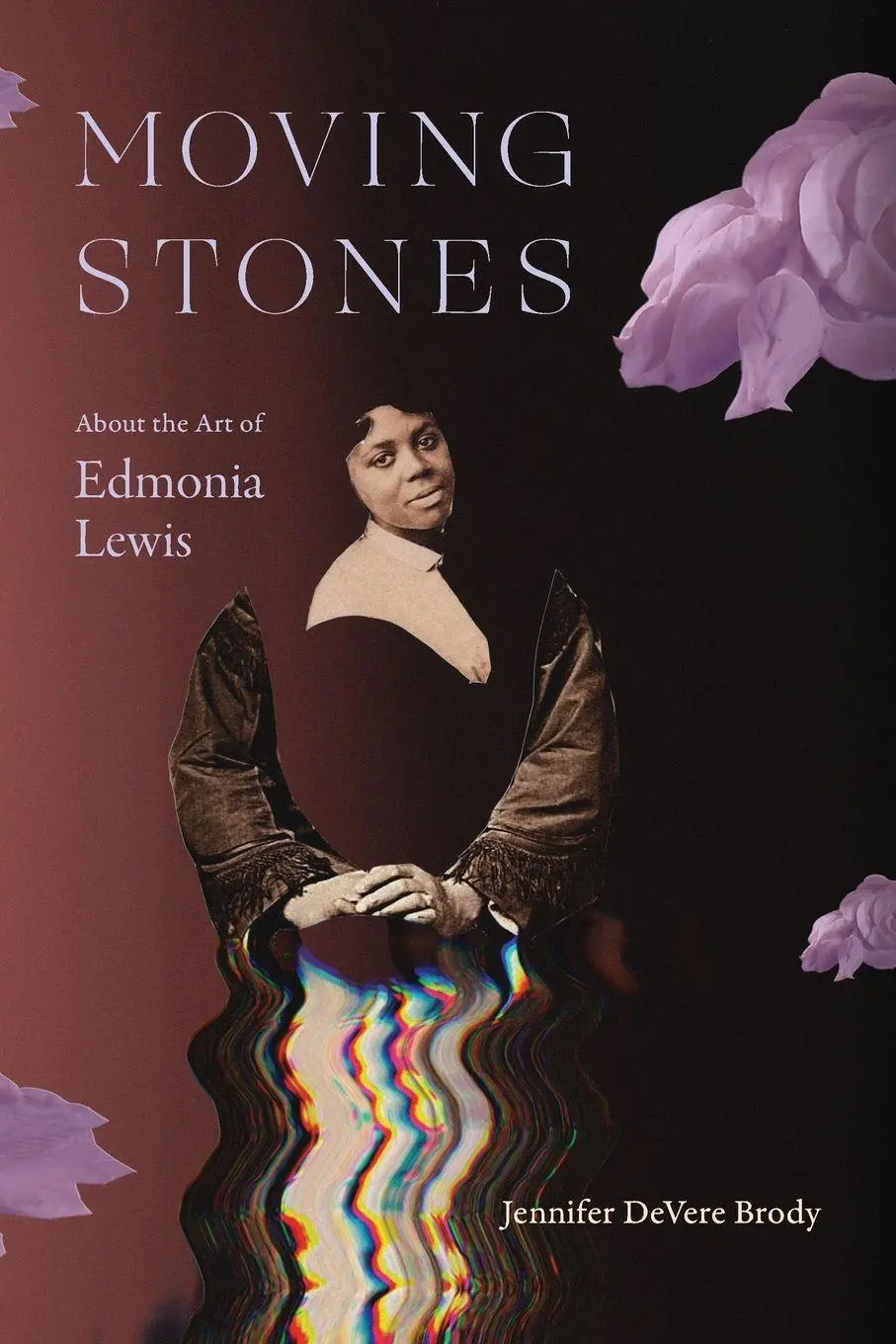 Cover: 9781478038528 | Moving Stones | About the Art of Edmonia Lewis | Jennifer Devere Brody