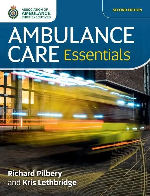 Cover: 9781859598528 | Ambulance Care Essentials | Kris Lethbridge (u. a.) | Taschenbuch