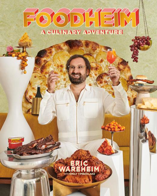 Cover: 9781984858528 | Foodheim | A Culinary Adventure [A Cookbook] | Eric Wareheim | Buch