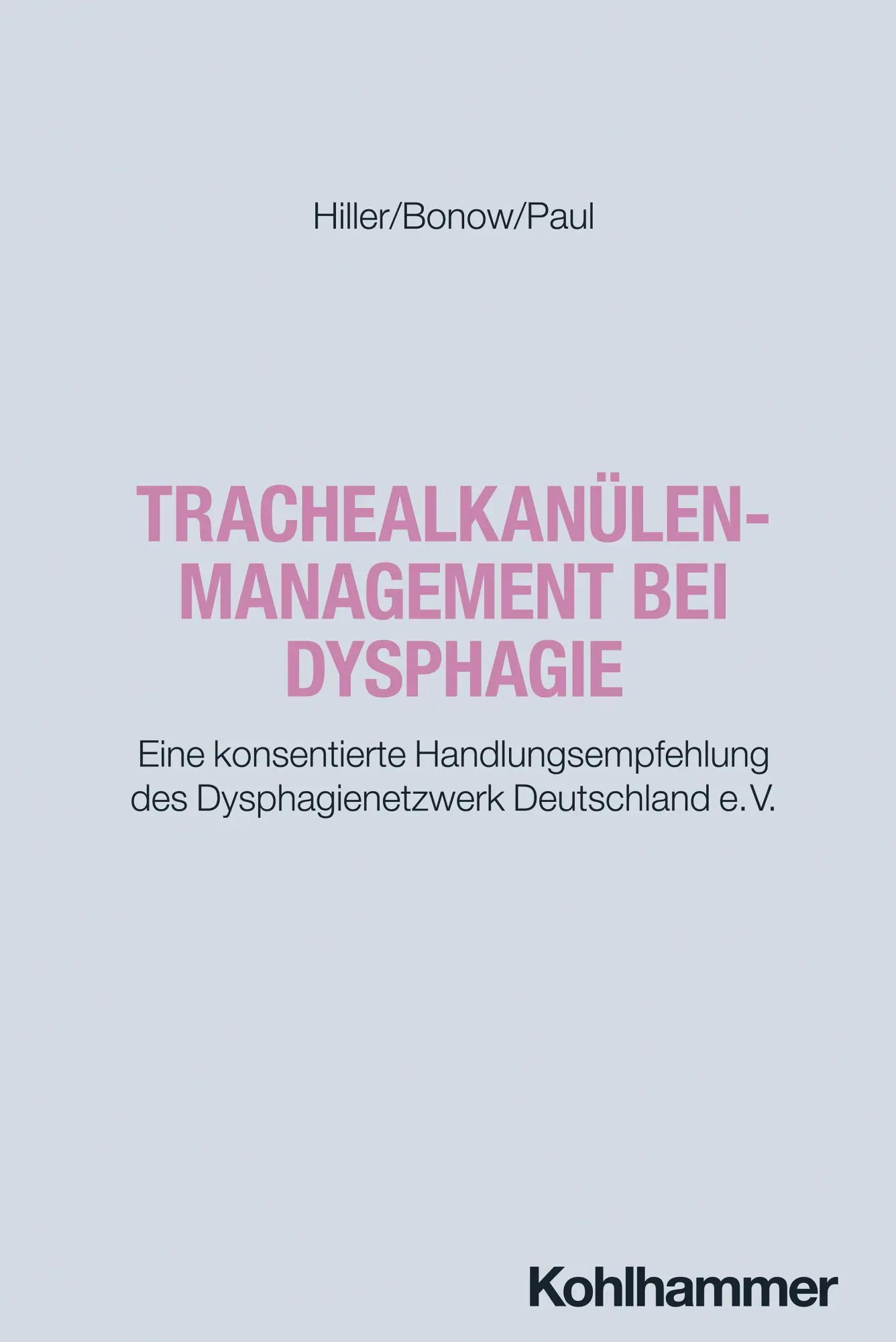 Cover: 9783170468528 | Trachealkanülenmanagement bei Dysphagie | Mirko Hiller (u. a.) | Buch