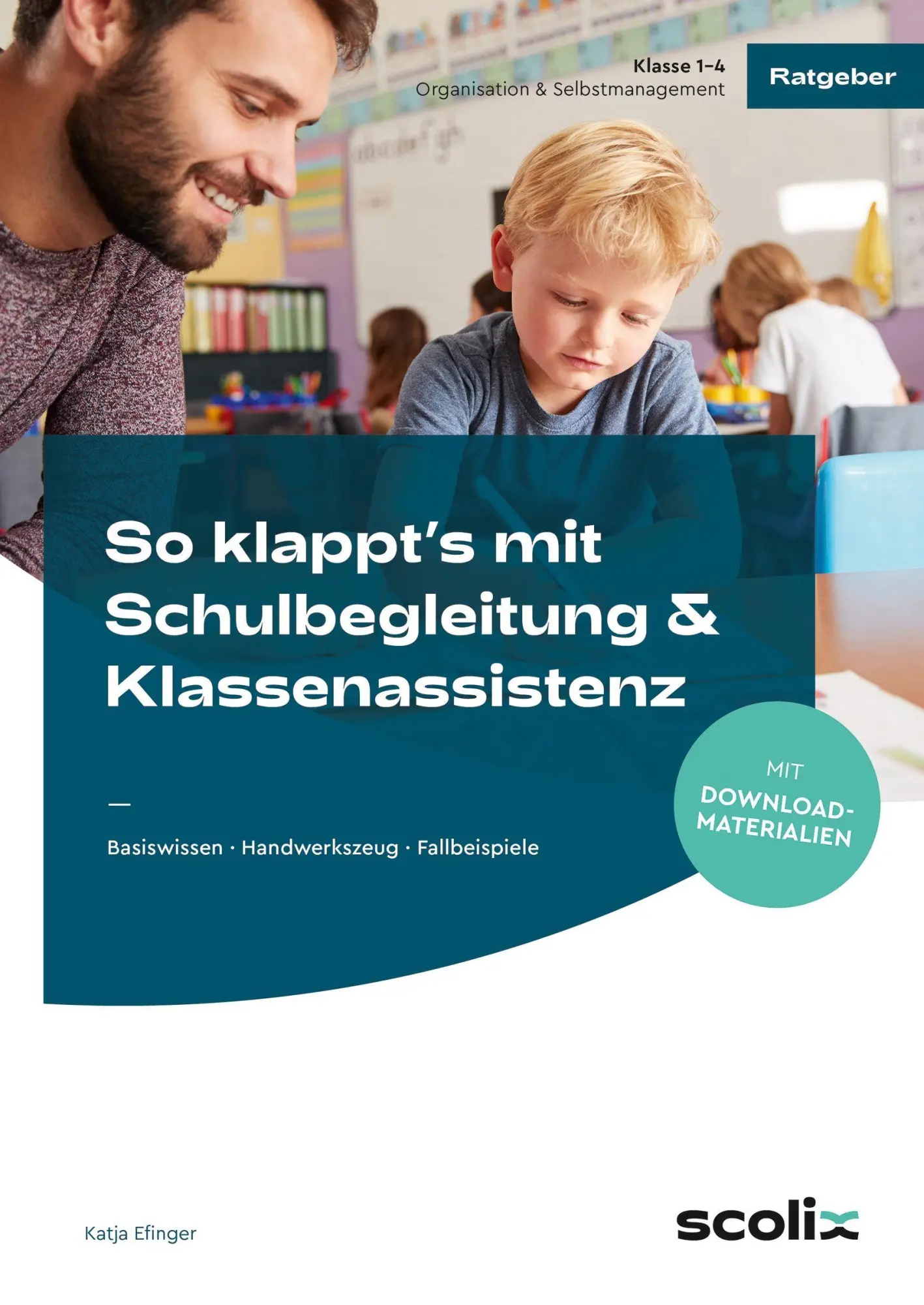Cover: 9783403108528 | So klappt's mit Schulbegleitung &amp; Klassenassistenz | Katja Efinger