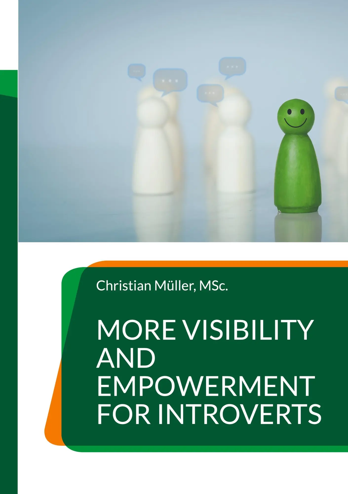 Cover: 9783759788528 | More Visibility and Empowerment for Introverts | Christian Müller