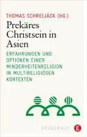 Cover: 9783786728528 | Prekäres Christsein in Asien | Thomas Schreijäck | Taschenbuch | 2011