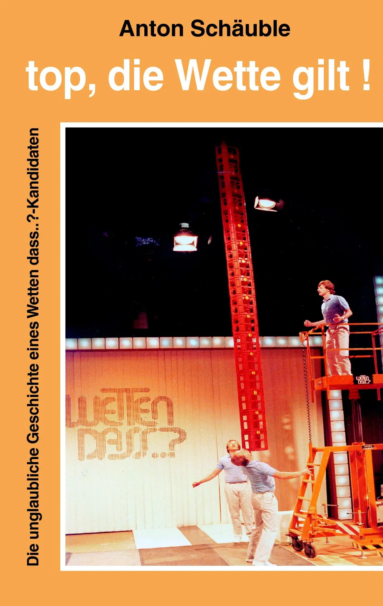 Cover: 9783833488528 | Top, die Wette gilt! | Anton Schäuble | Taschenbuch | 176 S. | Deutsch