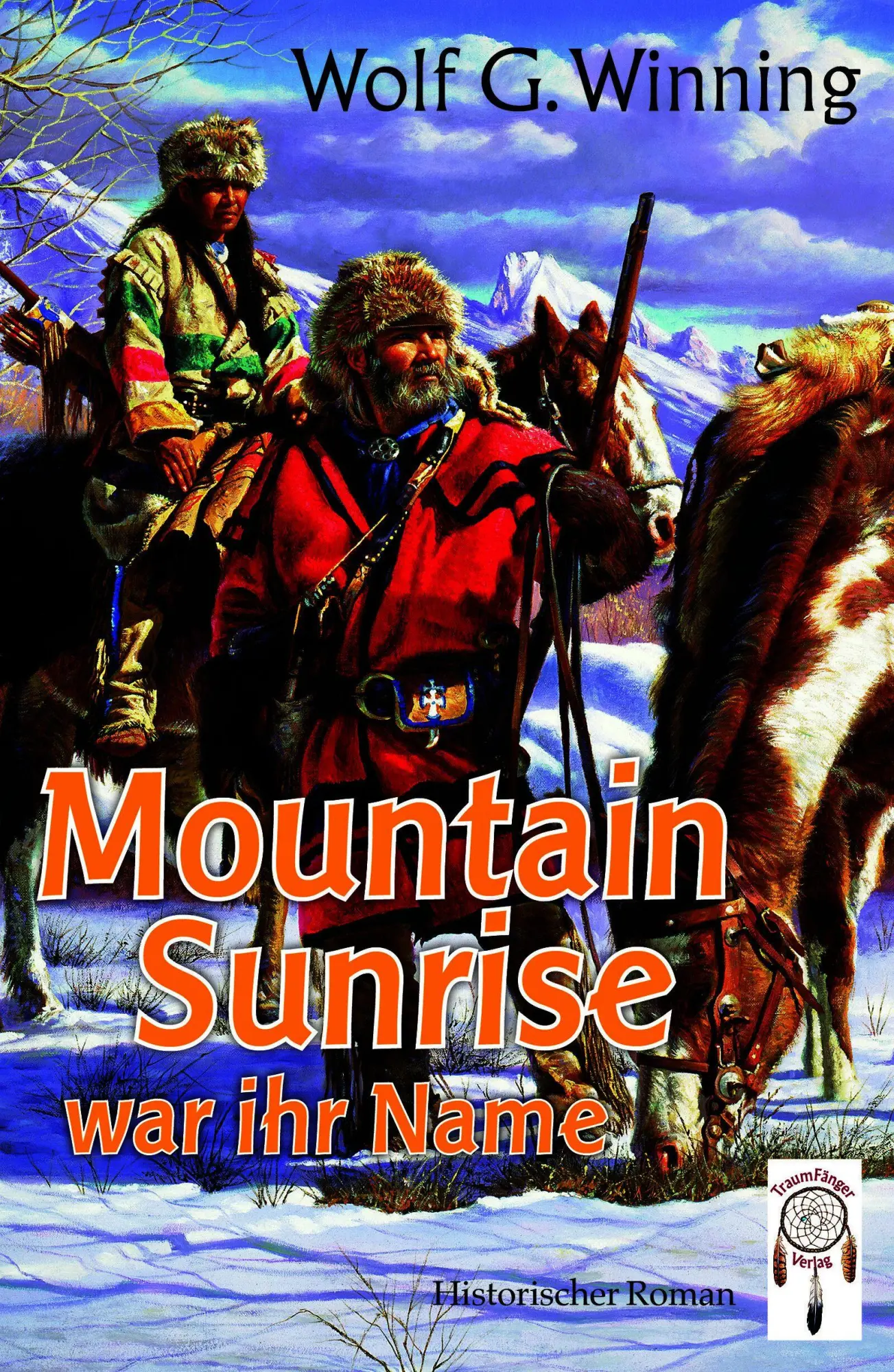 Cover: 9783948878528 | Mountain Sunrise war ihr Name | Wolf G. Winning | Taschenbuch | 408 S.