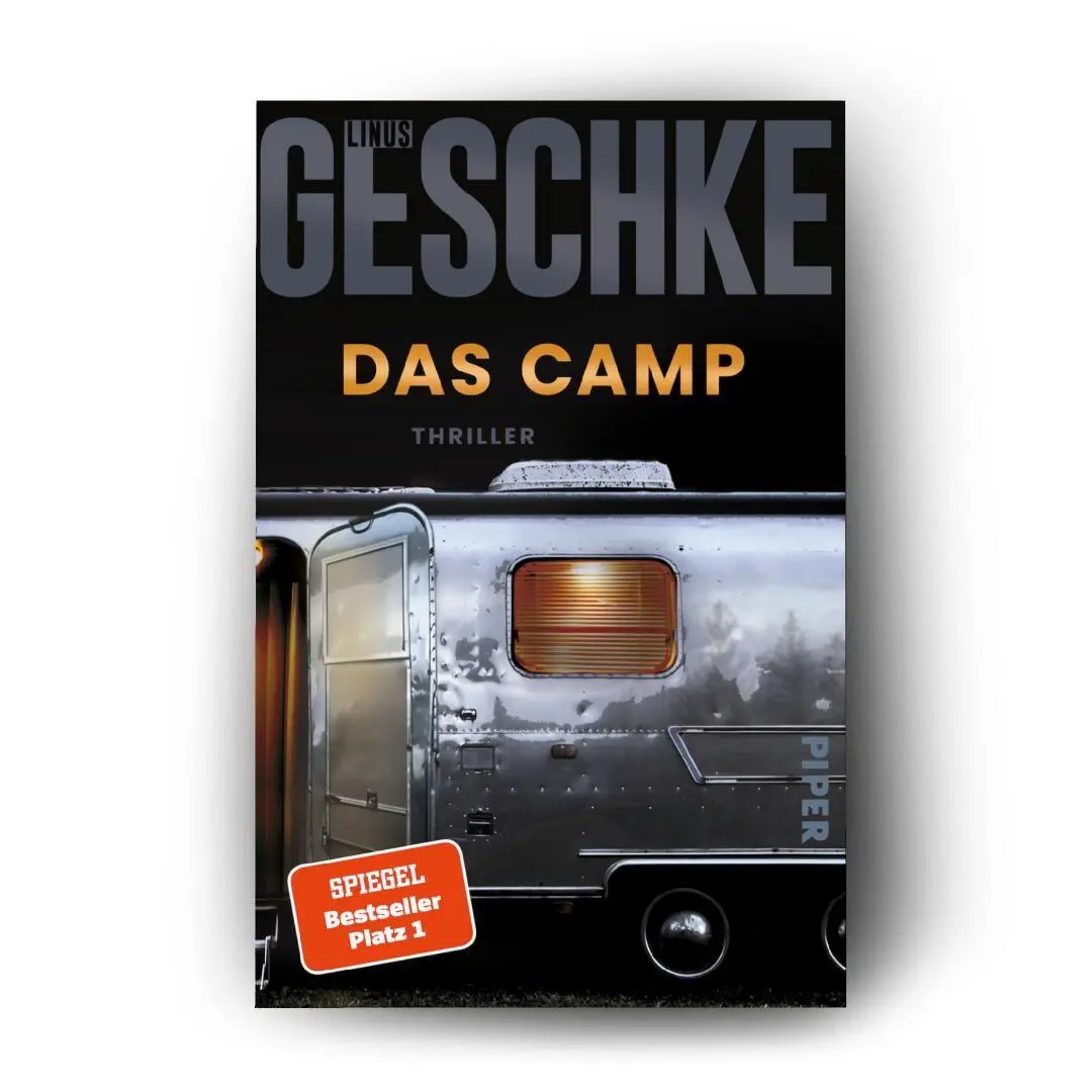 Bild: 9783492068628 | Das Camp | Thriller Der SPIEGEL-Bestseller #1 | Linus Geschke | Buch