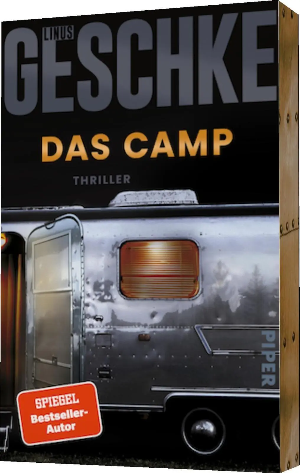 Bild: 9783492068628 | Das Camp | Thriller Der SPIEGEL-Bestseller #1 | Linus Geschke | Buch