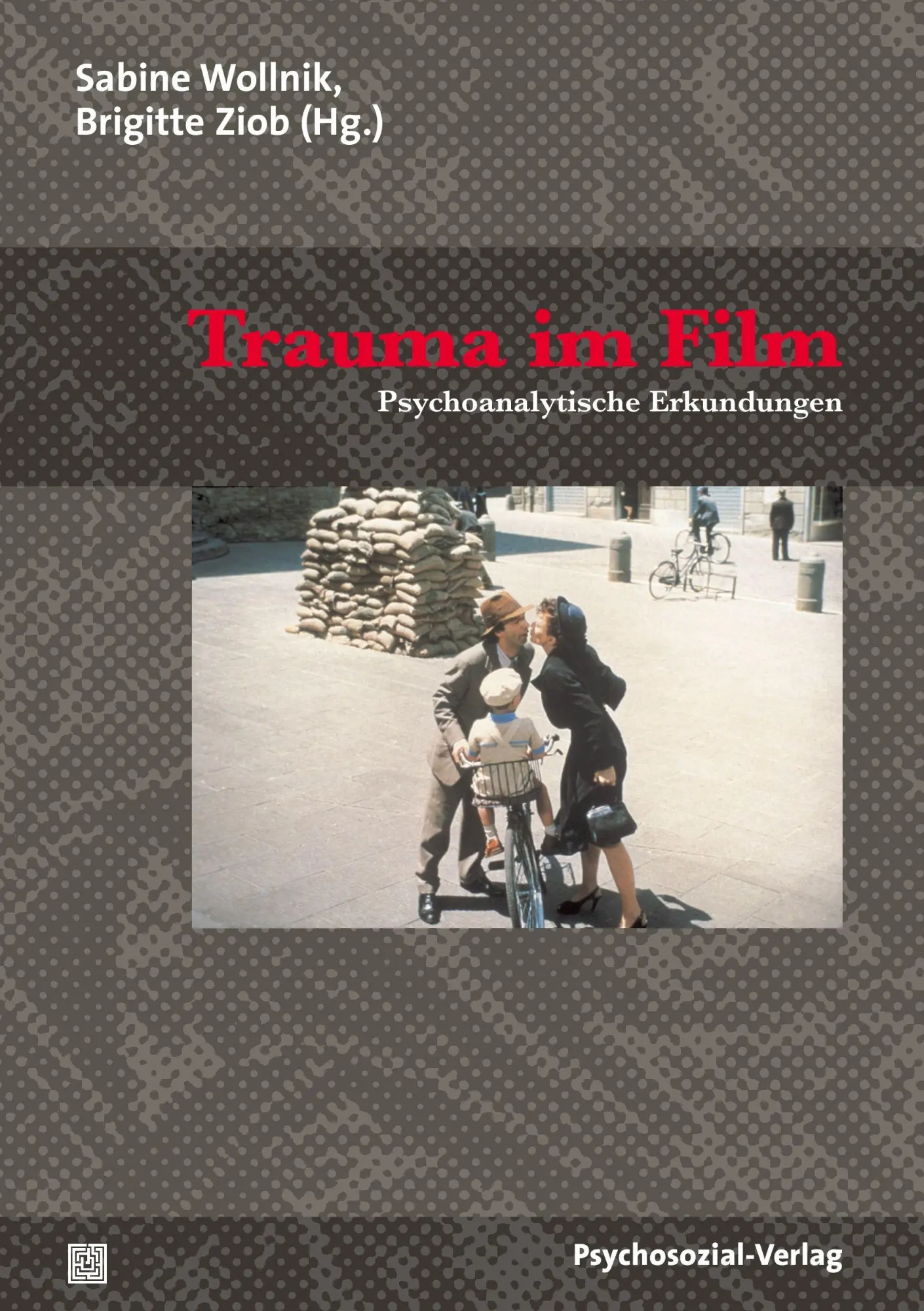 Cover: 9783898068628 | Trauma im Film | Sabine Wollnik (u. a.) | Taschenbuch | 258 S. | 2010