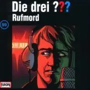 Cover: 743218398728 | Die drei ??? 099. Rufmord (drei Fragezeichen) CD | Oliver Rohrbeck