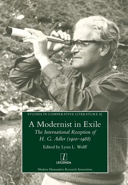 Cover: 9781781888728 | Modernist in Exile: The International Reception of H. G. Adler...