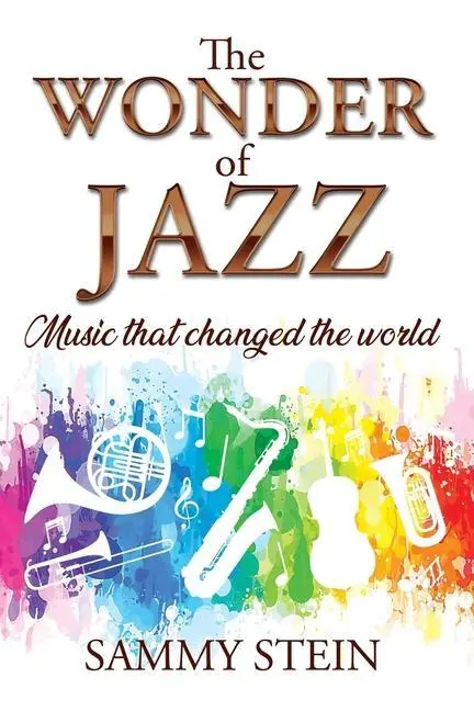 Cover: 9781800688728 | The Wonder of Jazz | Sammy Stein | Taschenbuch | Englisch | 2022