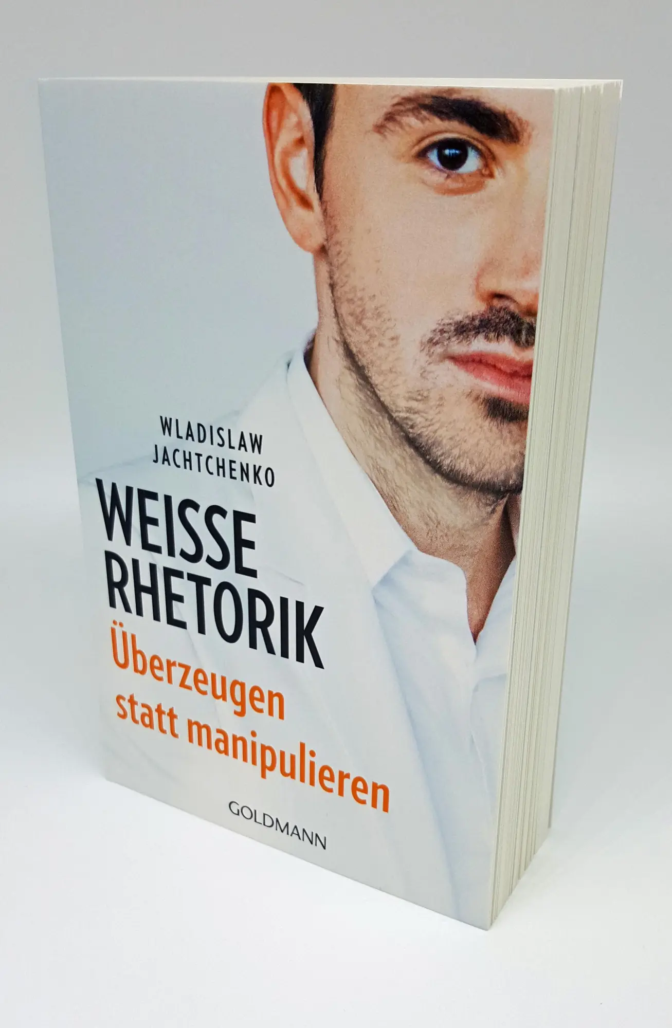 Bild: 9783442178728 | Weiße Rhetorik | Überzeugen statt manipulieren | Wladislaw Jachtchenko