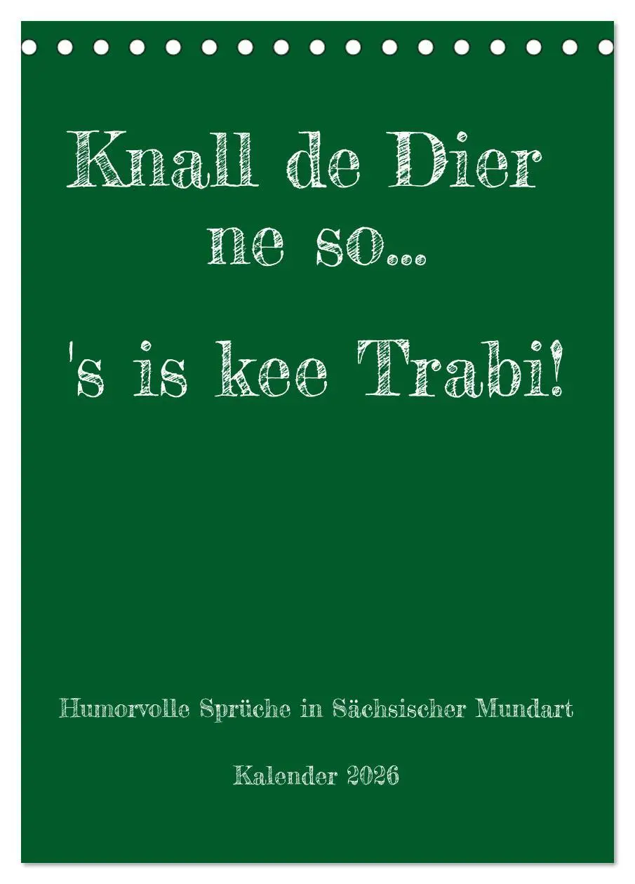 Cover: 9783516358728 | Humorvoller Mundartkalender Sachsen (Tischkalender 2026 DIN A5...