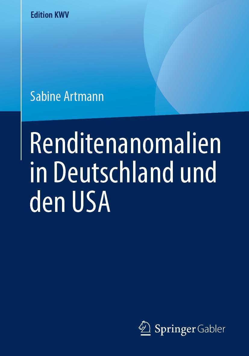 Cover: 9783658238728 | Renditenanomalien in Deutschland und den USA | Sabine Artmann | Buch