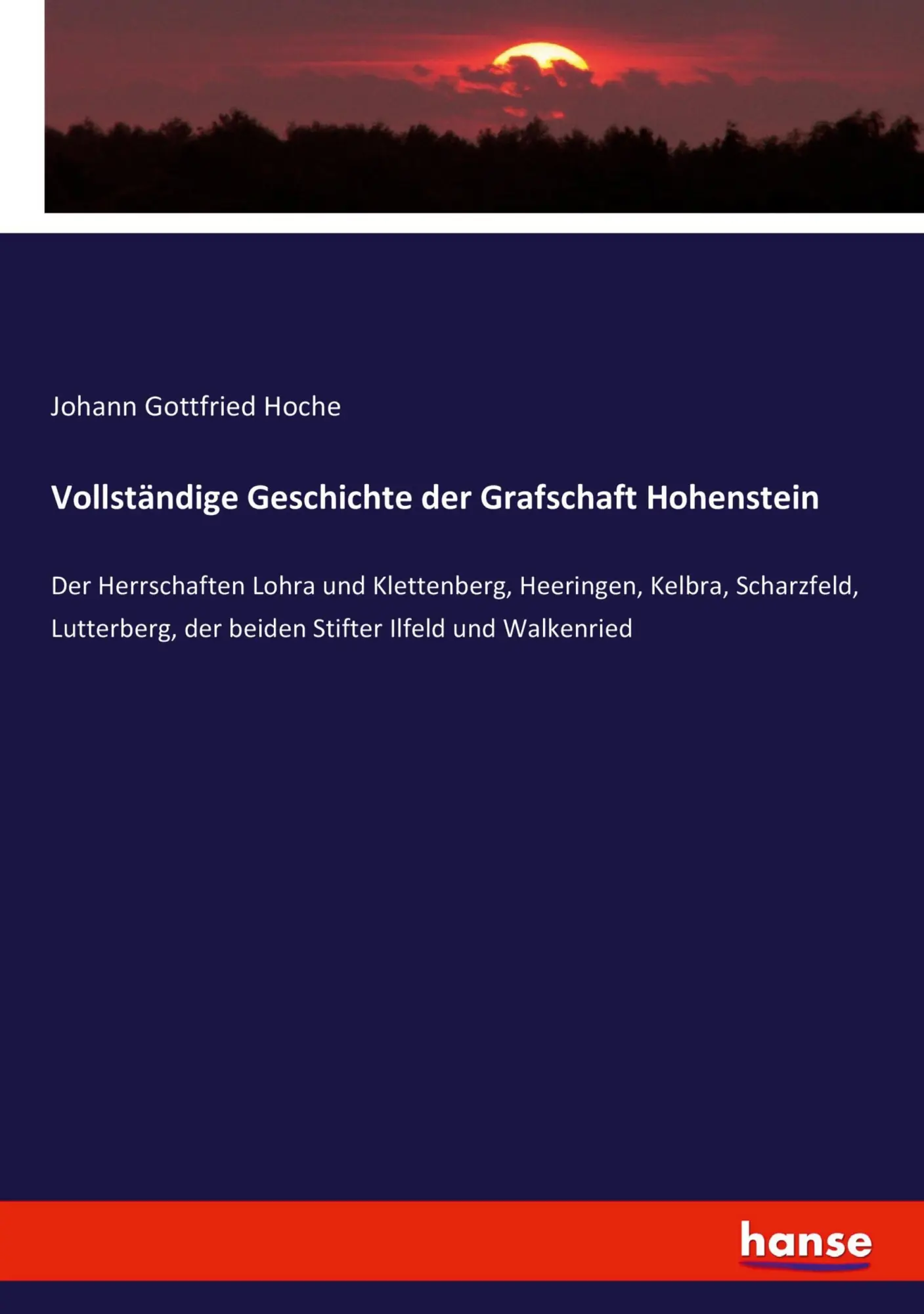 Cover: 9783743448728 | Vollständige Geschichte der Grafschaft Hohenstein | Hoche | Buch