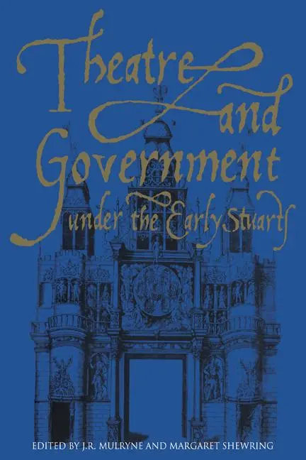 Cover: 9780521118828 | Theatre and Government Under the Early Stuarts | J. R. Mulryne (u. a.)