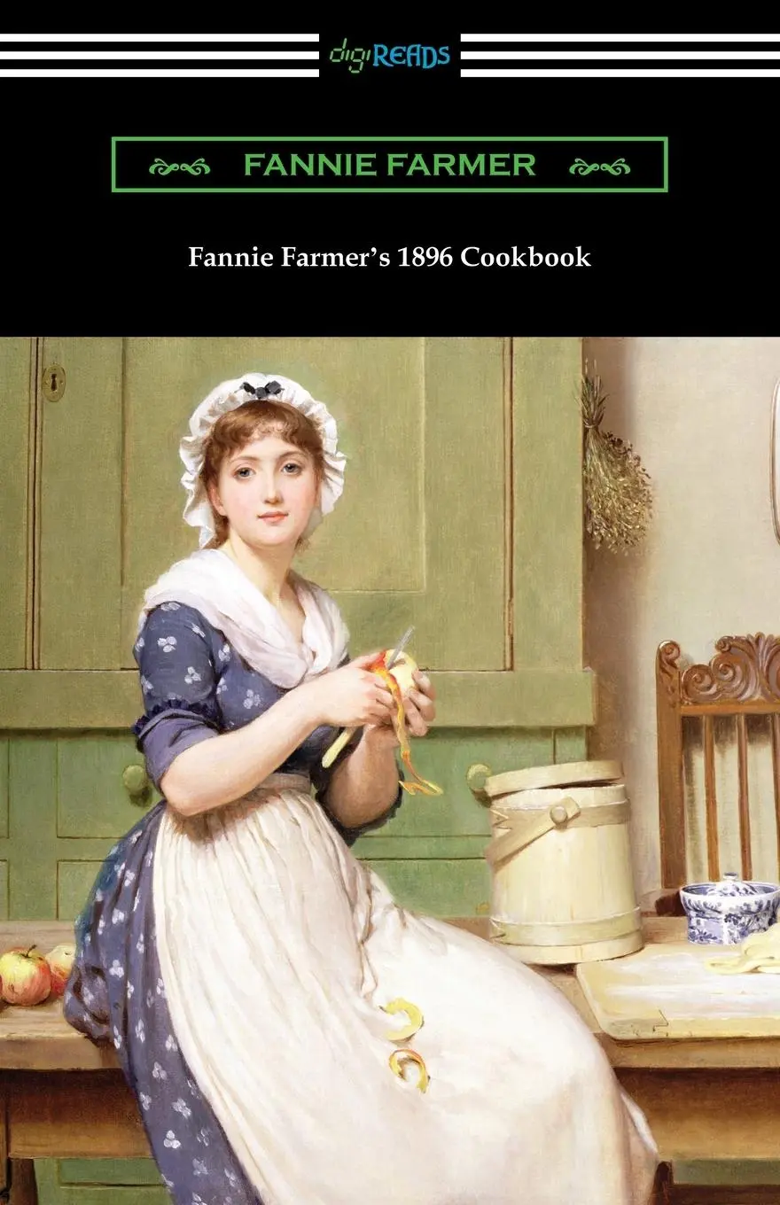 Cover: 9781420968828 | Fannie Farmer's 1896 Cookbook | The Boston Cooking School Cookbook