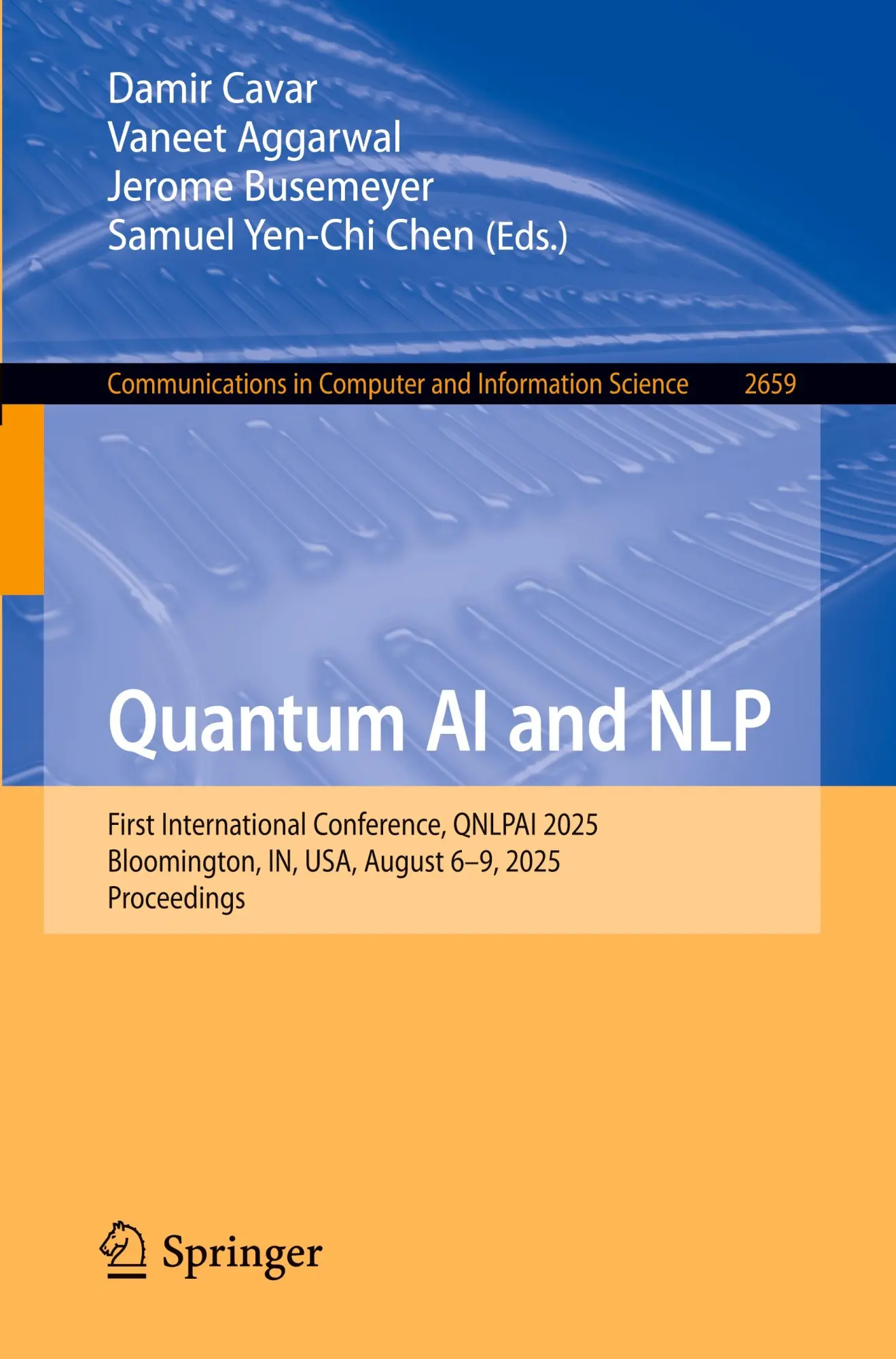 Quantum AI and NLP: First International Conference, QNLPAI 2025, Bloomington, IN, USA, August 6–9, 2025, Proceedings (Communications in Computer and Information Science, 2659)