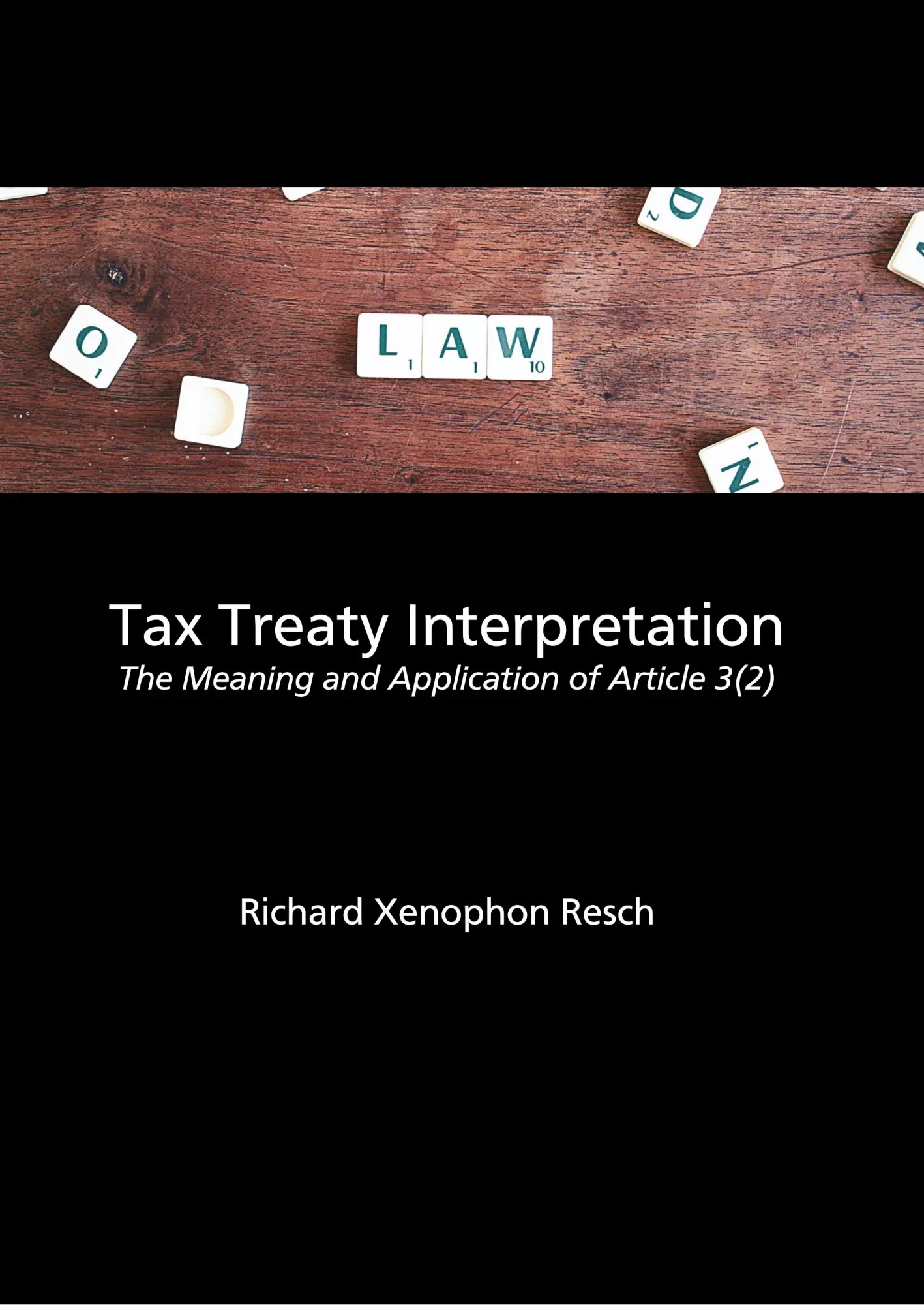 Cover: 9783347058828 | Tax Treaty Interpretation | Richard Xenophon Resch | Taschenbuch