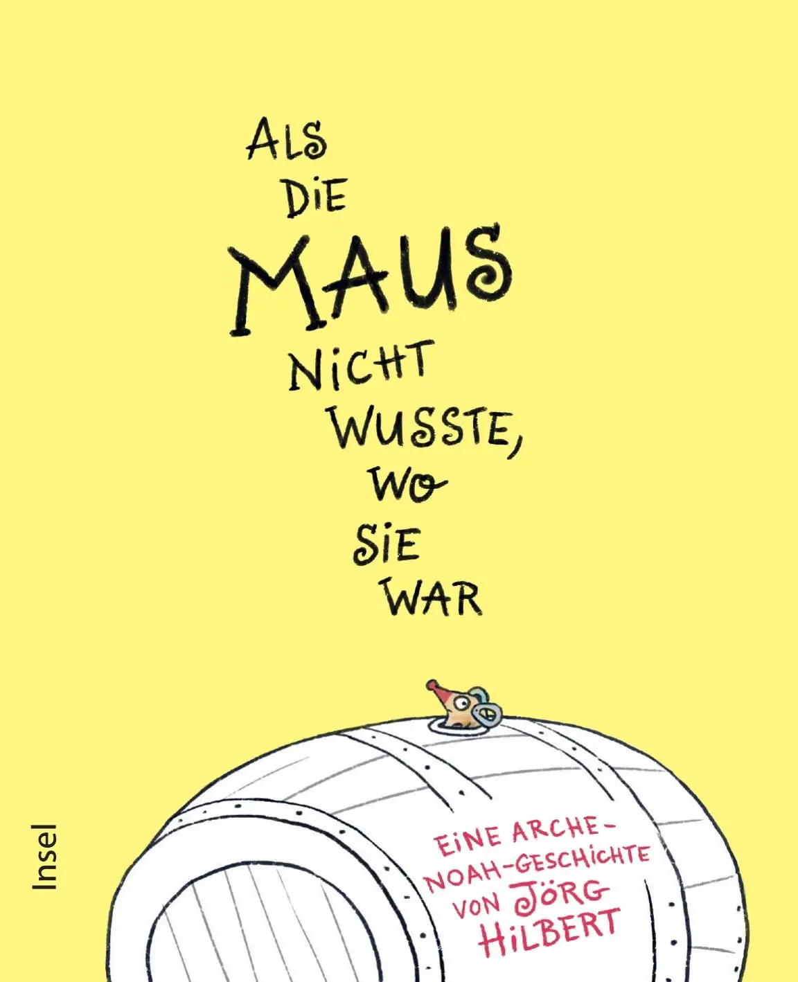 Cover: 9783458178828 | Als die Maus nicht wusste, wo sie war | Jörg Hilbert | Buch | 36 S.