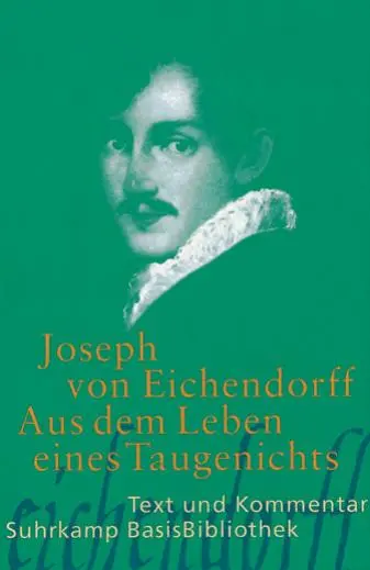 Cover: 9783518188828 | Aus dem Leben eines Taugenichts | Text und Kommentar | Eichendorff