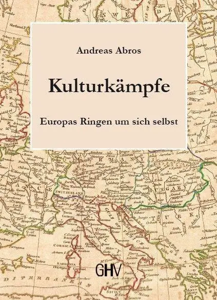 Cover: 9783873368828 | Kulturkämpfe | Europas Ringen um sich selbst | Andreas Abros | Buch