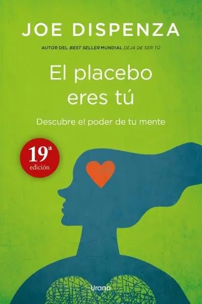 Cover: 9788479538828 | El placebo eres tú : cómo ejercer el poder de la mente | Joe Dispenza