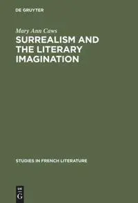 Cover: 9783111188928 | Surrealism and the literary imagination | Mary Ann Caws | Buch | 85 S.