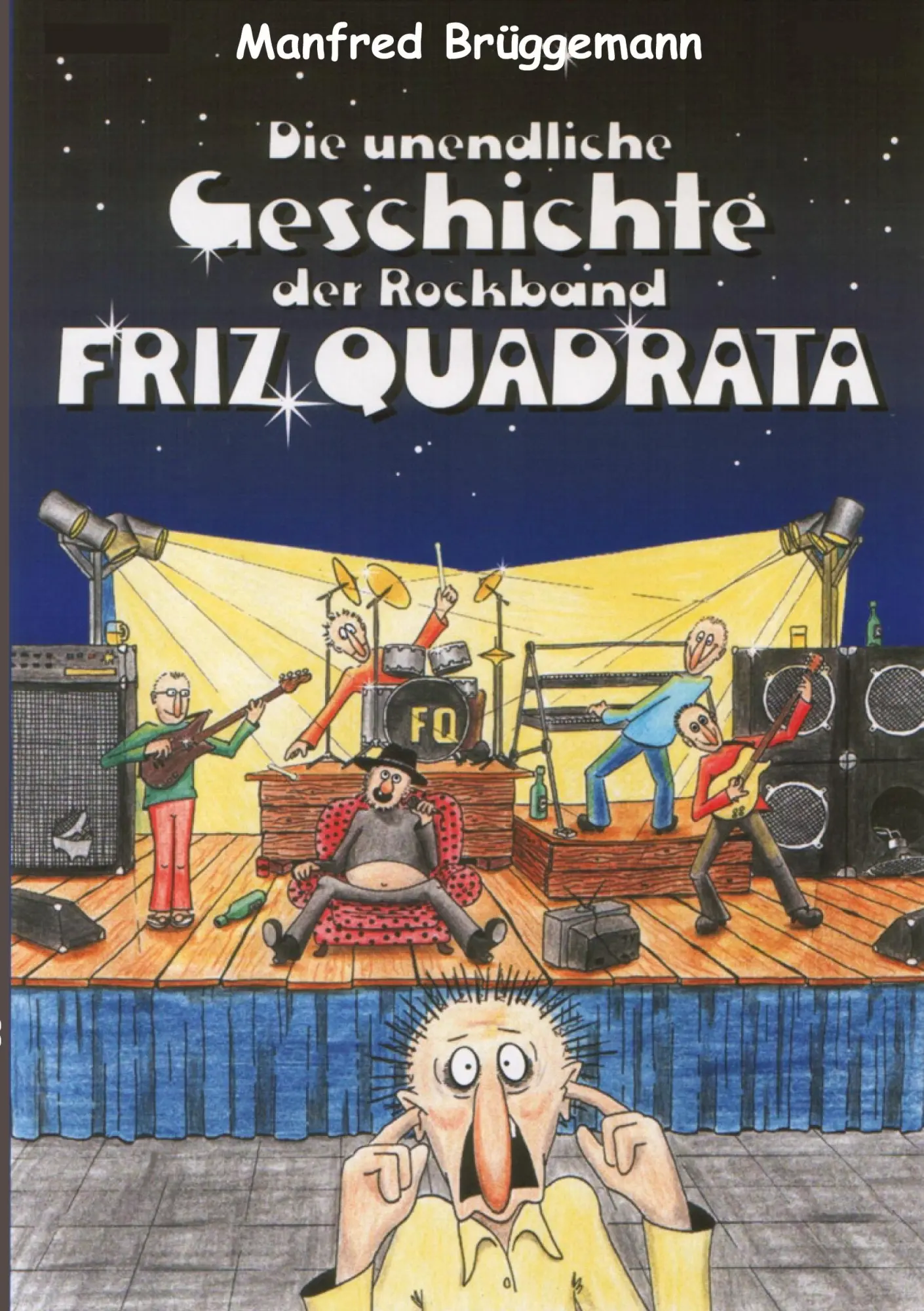 Cover: 9783384748928 | Die unglaubliche Geschichte der Rockband Friz Quadrata | Brüggemann