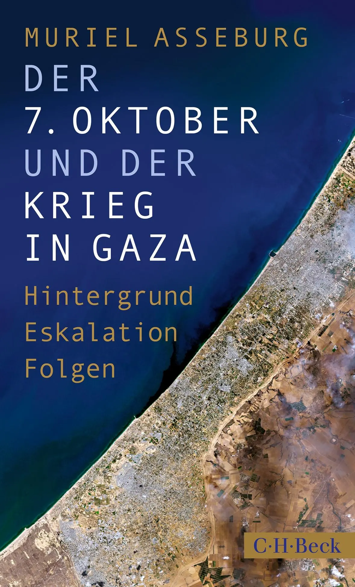 Cover: 9783406828928 | Der 7. Oktober und der Krieg in Gaza | Hintergrund, Eskalation, Folgen