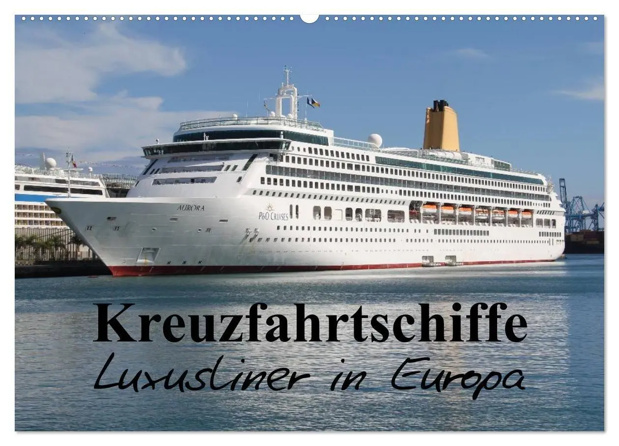 Cover: 9783594248928 | Kreuzfahrtschiffe in Europa (Wandkalender 2027 DIN A2 quer),...