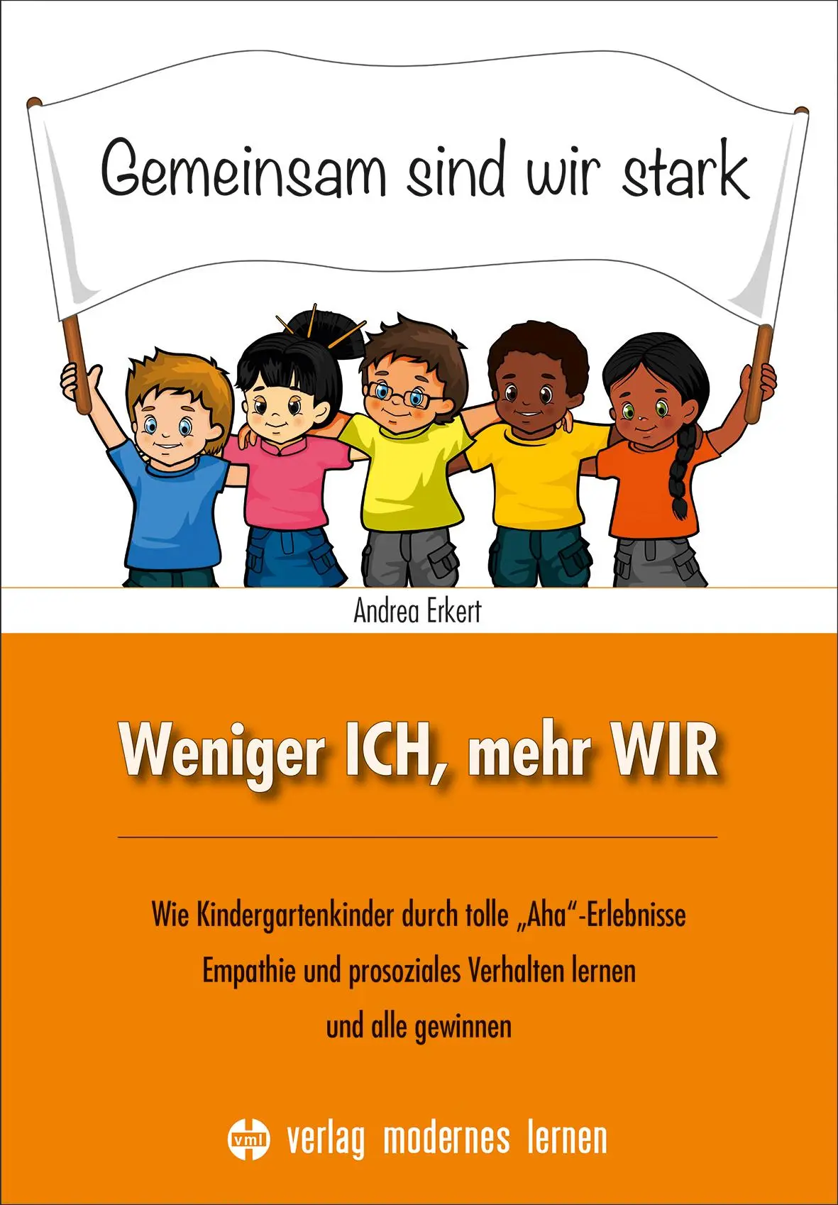 Cover: 9783808008928 | Weniger ICH, mehr WIR | Andrea Erkert | Taschenbuch | 176 S. | Deutsch