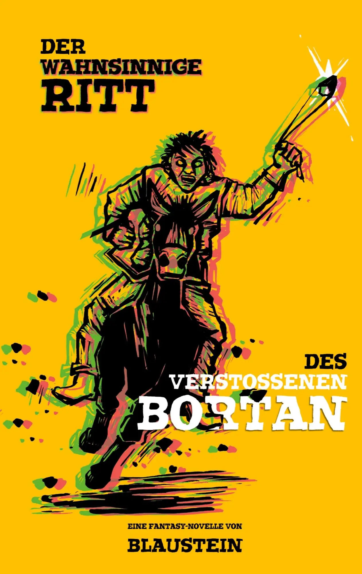 Cover: 9783819208928 | Der wahnsinnige Ritt des Verstoßenen Bortan | Autor Blaustein | Buch