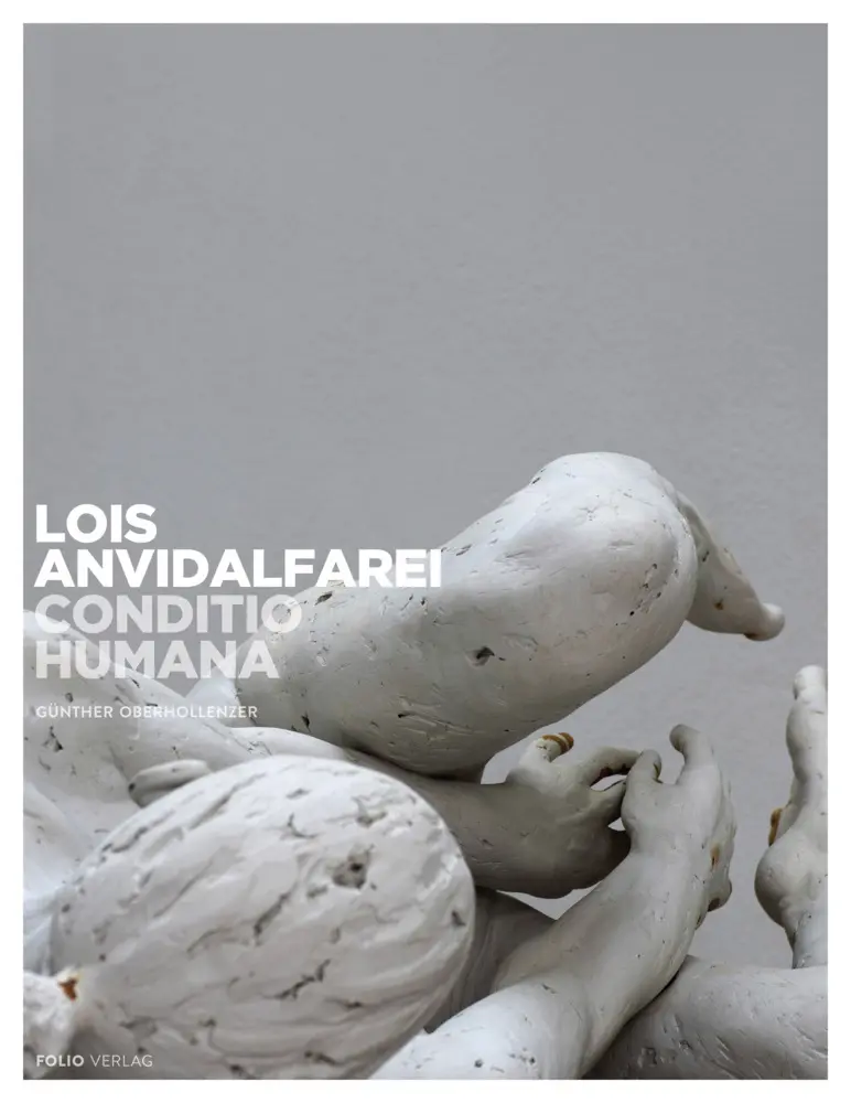 Cover: 9783852568928 | Lois Anvidalfarei. Conditio humana | Günther Oberhollenzer | Buch