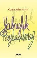 Cover: 9789750828928 | Yalnizlik Paylasilmaz | Özdemir Asaf | Taschenbuch | Türkisch | 2021