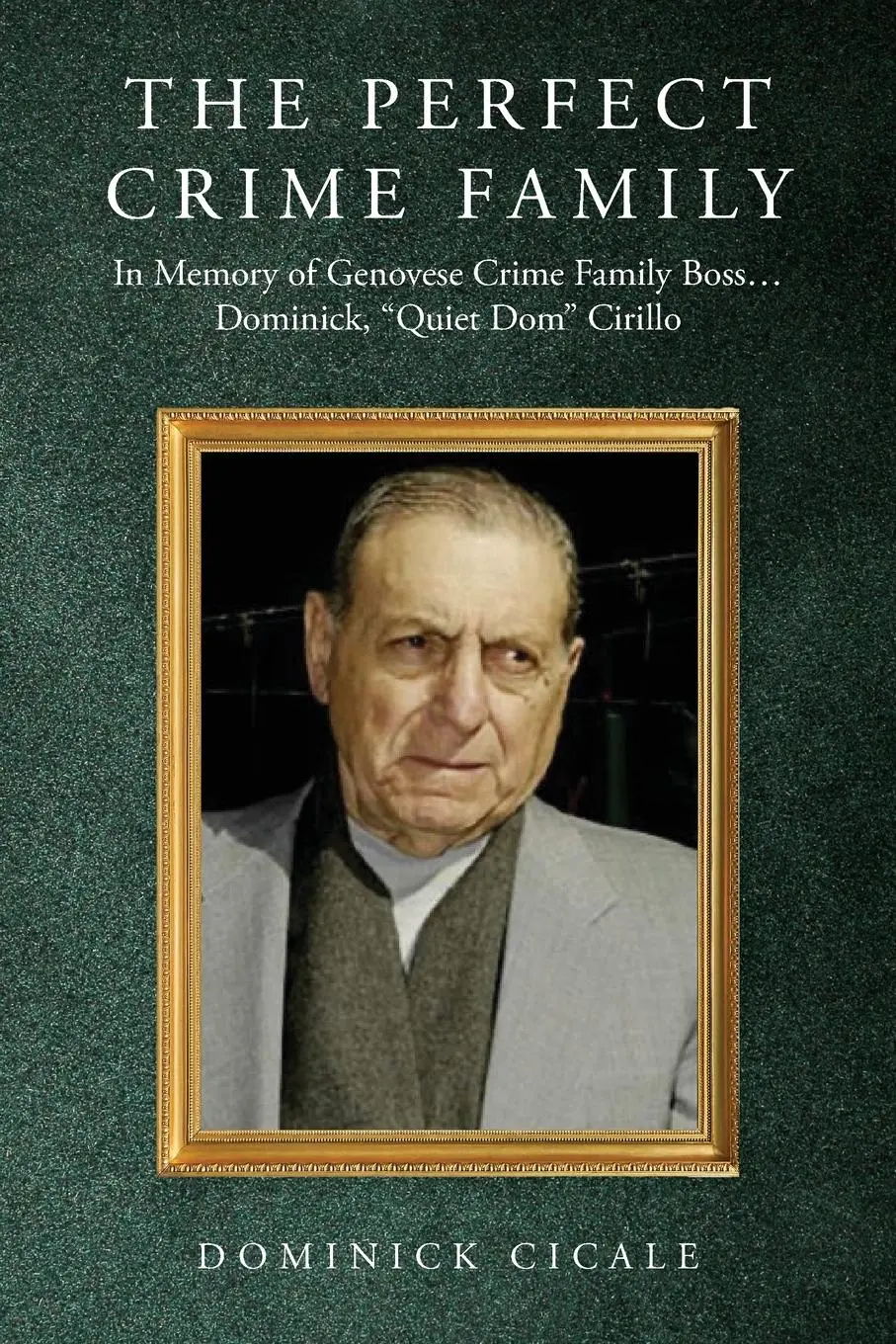 Cover: 9798822978928 | The Perfect Crime Family | Dominick Cicale | Taschenbuch | Englisch