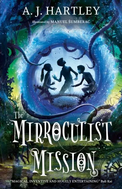 Cover: 9781912979028 | The Mirroculist Mission | A. J. Hartley | Taschenbuch | Englisch