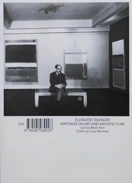 Cover: 9782491039028 | Eloquent Silences - Writings on Art and Architecture | Arís | Buch