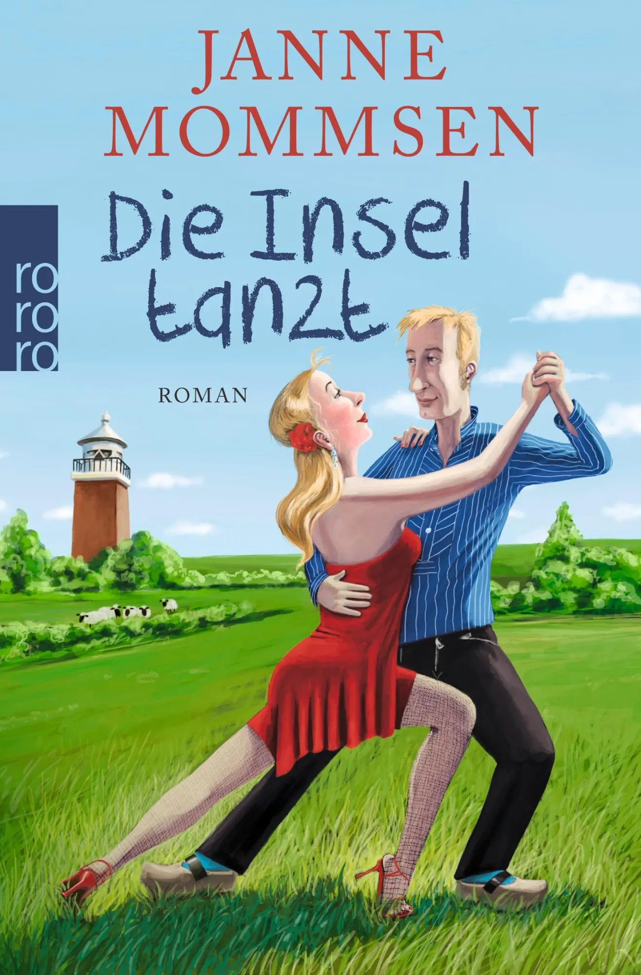 Cover: 9783499269028 | Die Insel tanzt | Janne Mommsen | Taschenbuch | 264 S. | Deutsch