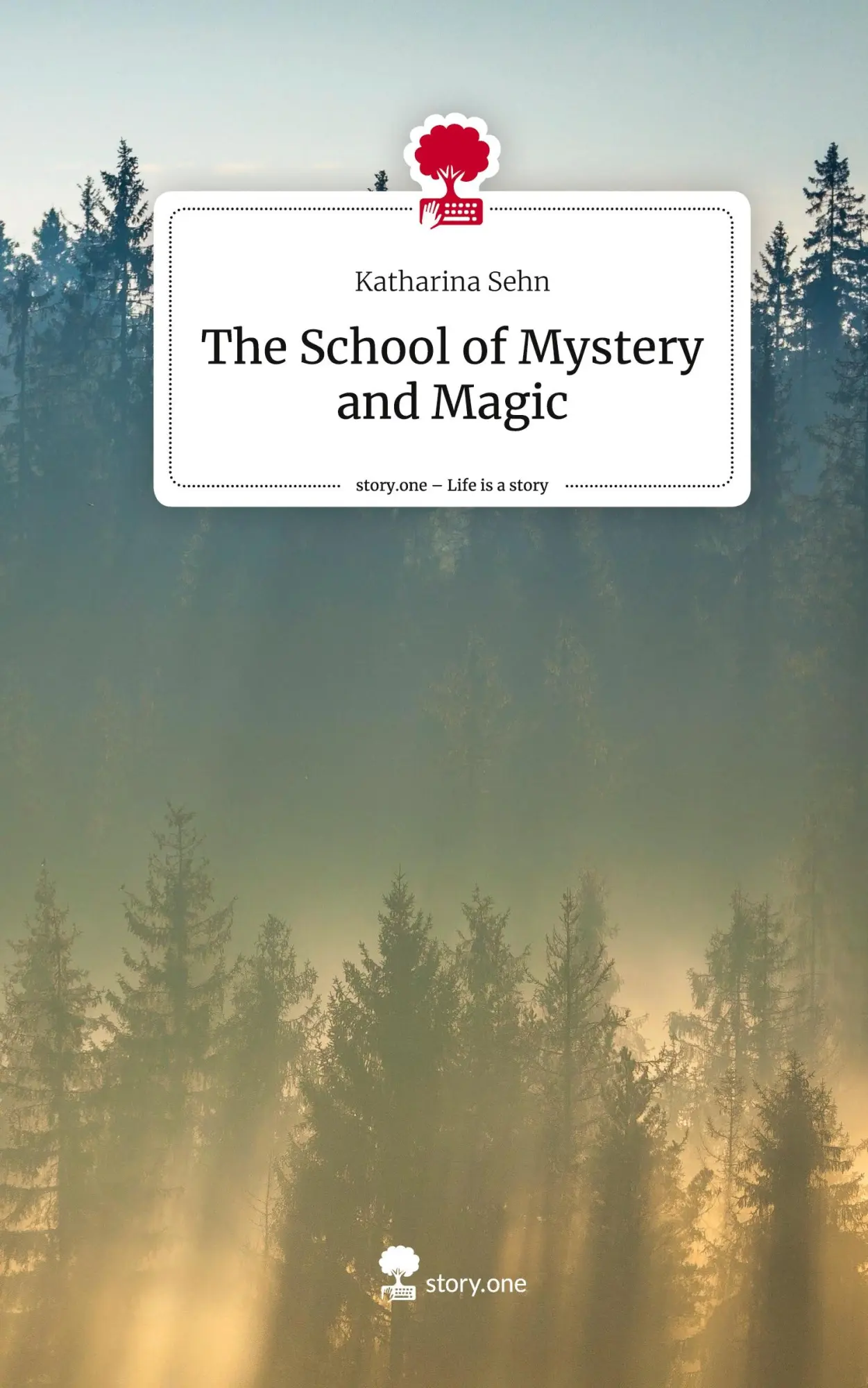 Cover: 9783710889028 | The School of Mystery and Magic. Life is a Story - story.one | Sehn