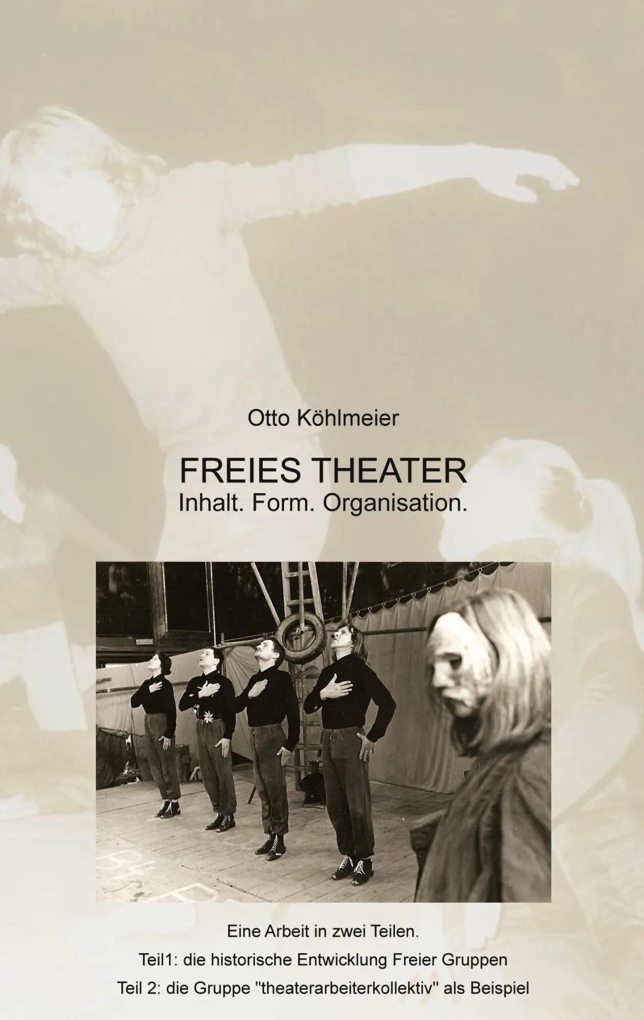 Cover: 9783754379028 | Freies Theater | Otto Köhlmeier | Taschenbuch | 312 S. | Deutsch