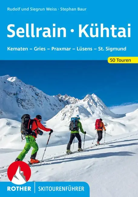 Cover: 9783763359028 | Sellrain - Kühtai | Rudolf Weiss (u. a.) | Taschenbuch | 142 S. | 2021