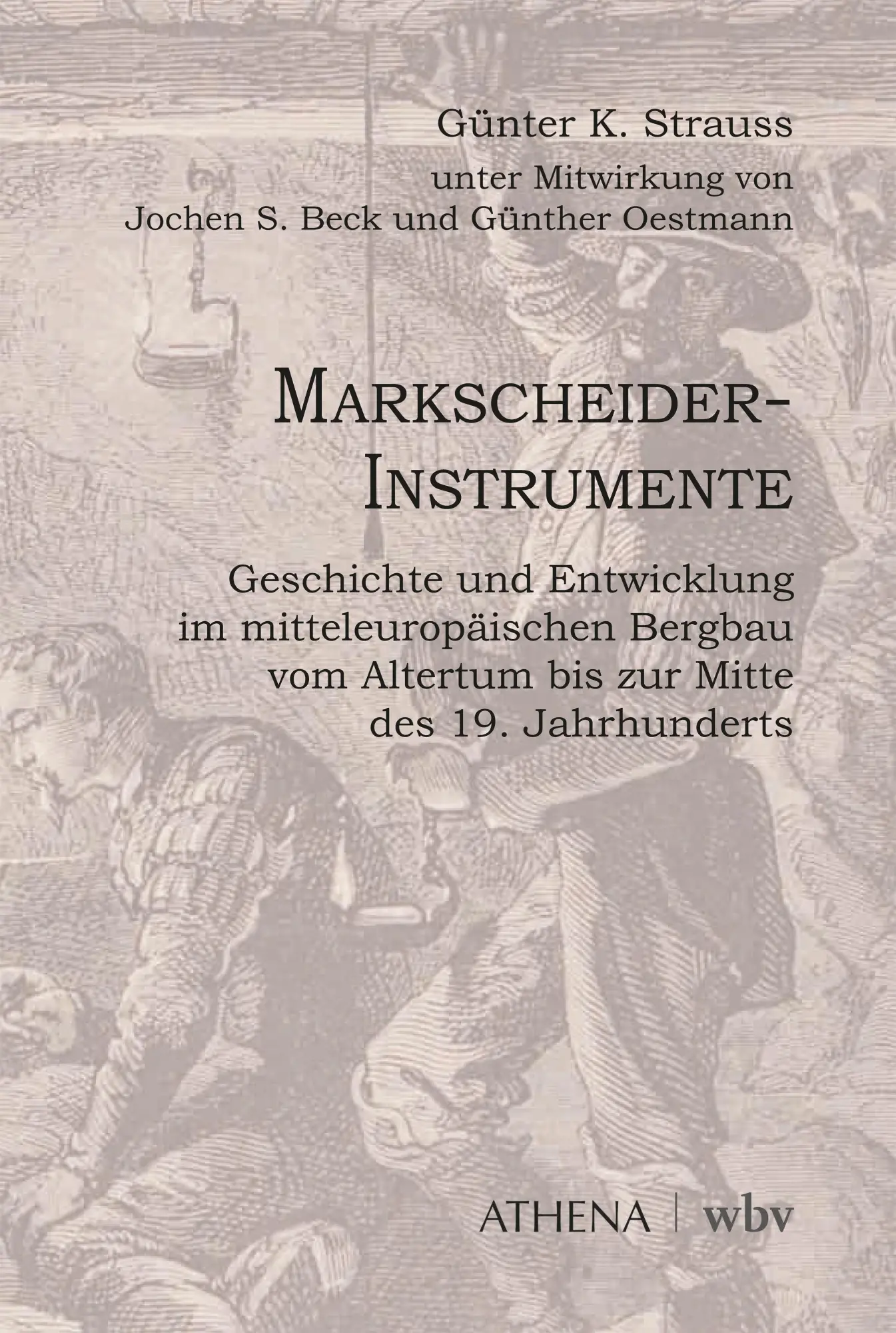 Cover: 9783763979028 | Markscheider-Instrumente | Günter K. Strauss (u. a.) | Buch | 748 S.